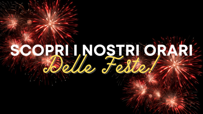 Orari Feste anno nuovo!